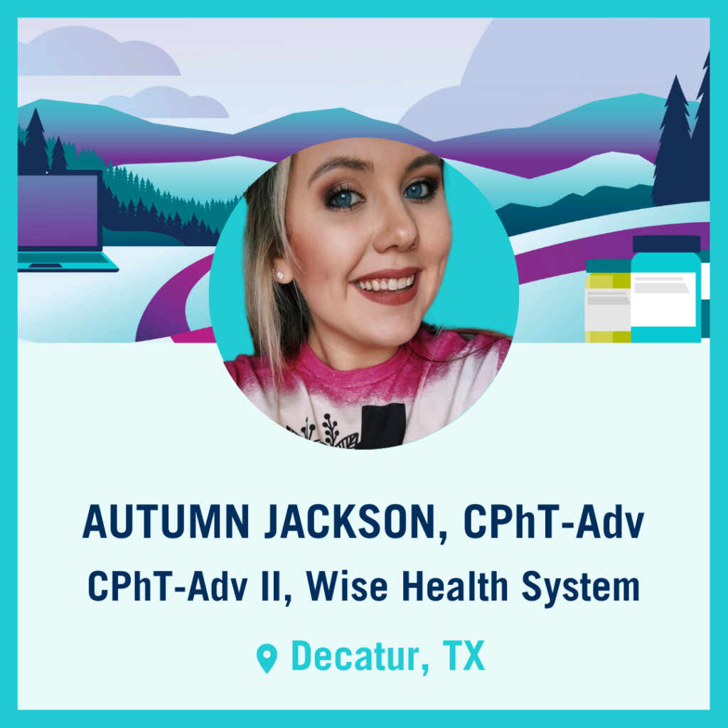 Tech Trek Navigator: Autumn Jackson, CPhT-Adv