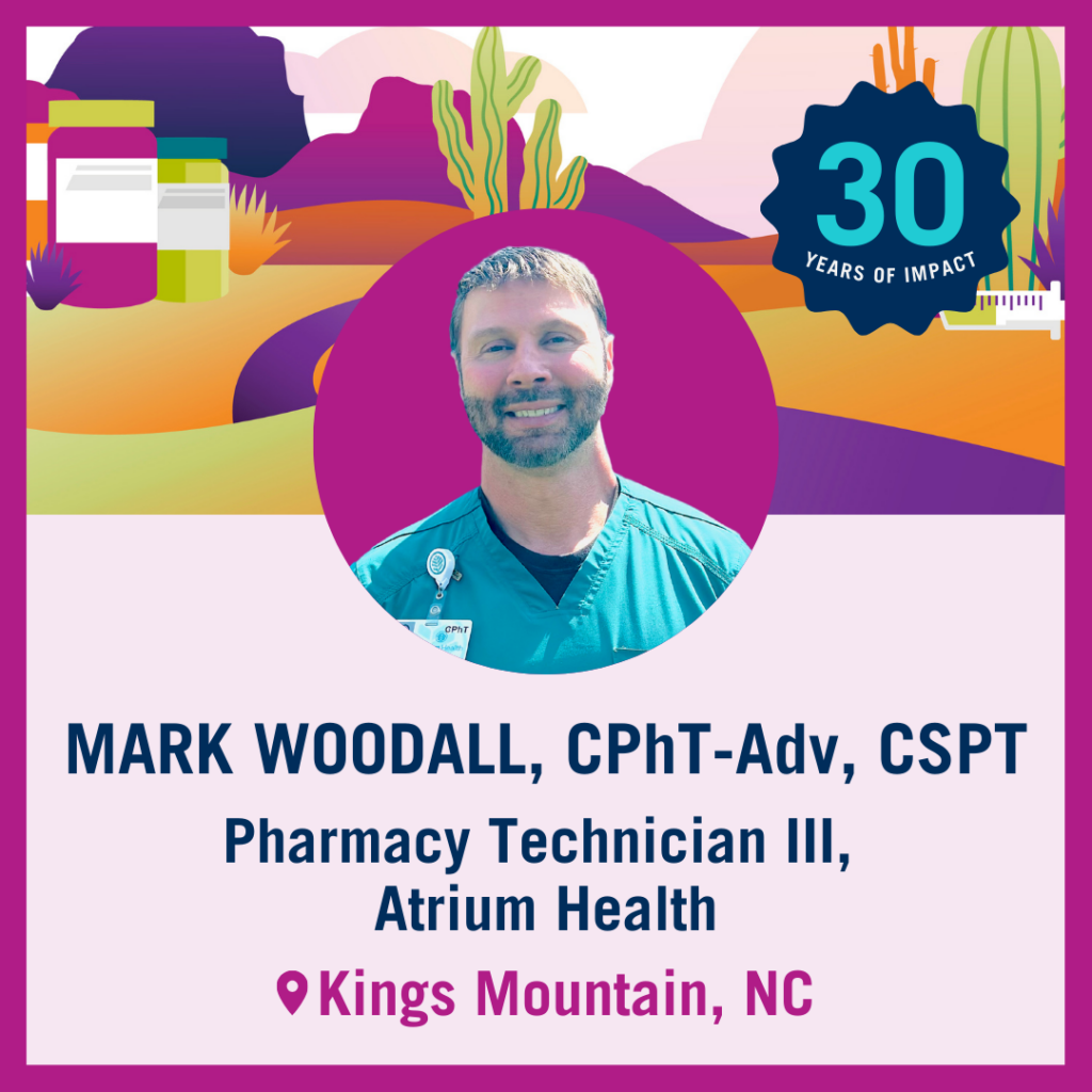 Tech Trek Navigator: Mark Woodall, CPhT-Adv, CSPT