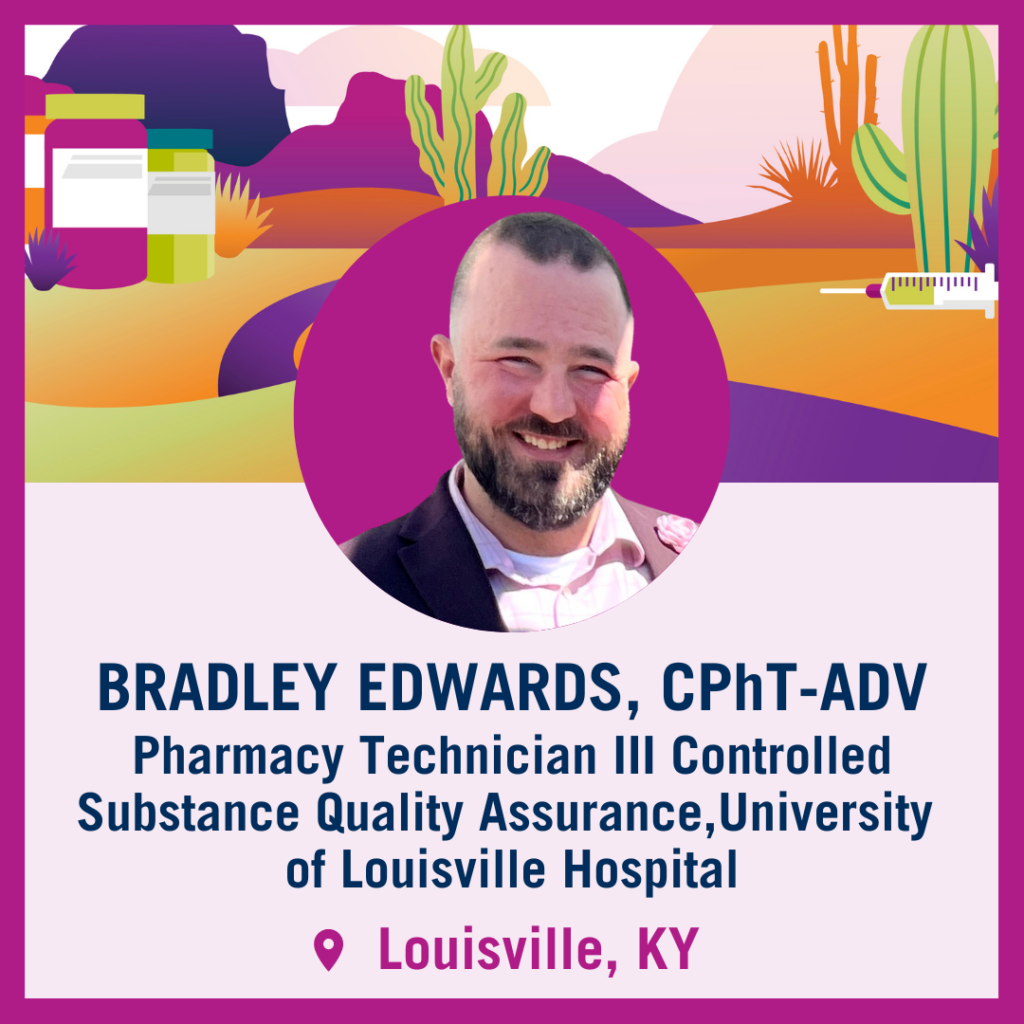 Tech Trek Navigator: Bradley Edwards, CPhT-Adv