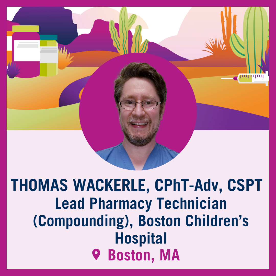 Tech Trek Navigator: Thomas Wackerle, CPhT-Adv, CSPT - PTCB